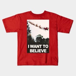 I Want to Believe in Santa Claus Kids T-Shirt